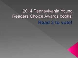 2014 Pennsylvania Young Readers Choice Awards books!