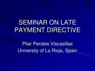 SEMINAR ON LATE PAYMENT DIRECTIVE