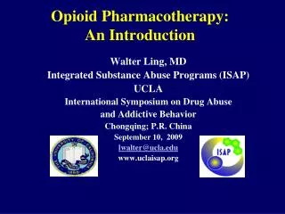 Opioid Pharmacotherapy: An Introduction