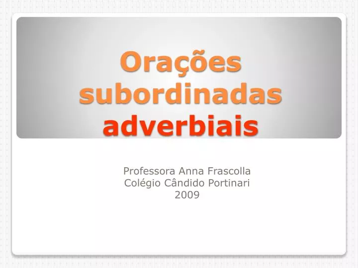 ora es subordinadas adverbiais