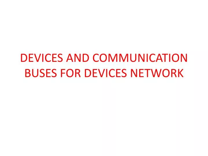 devices and communication buses for devices network