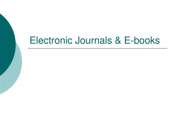 electronic journals e books