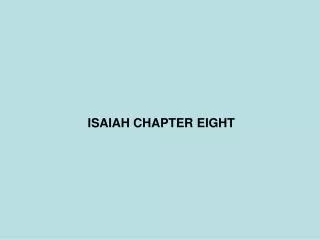 ISAIAH CHAPTER EIGHT
