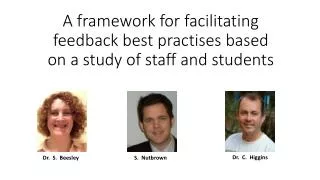 A framework for facilitating feedback best practises based on a study of staff and students