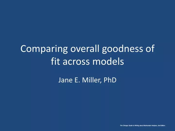 comparing overall goodness of fit across models