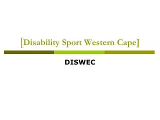 [ Disability Sport Western Cape ]