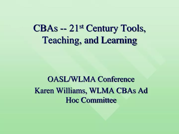 cbas 21 st century tools teaching and learning