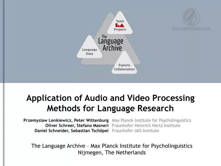 application of audio and video processing methods for language research