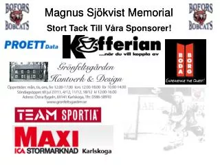 stort tack till v ra sponsorer