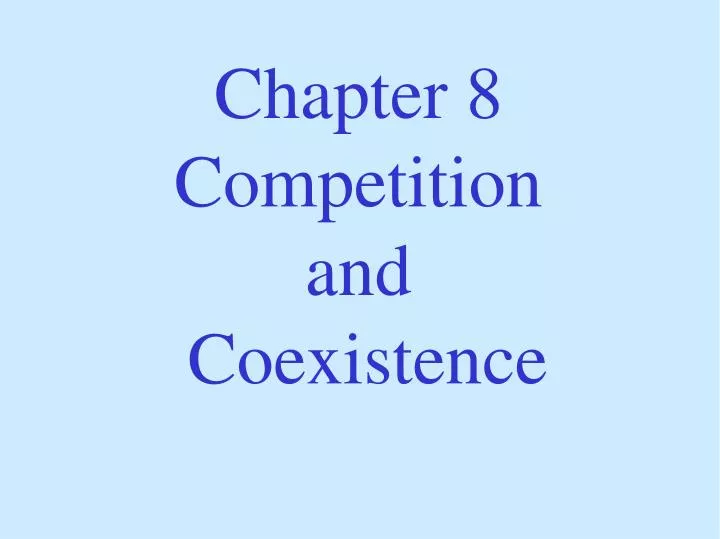 chapter 8 competition and coexistence