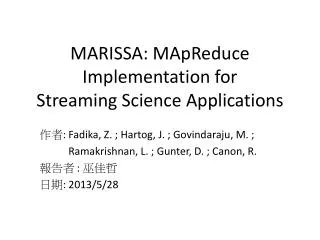 MARISSA: MApReduce Implementation for Streaming Science Applications