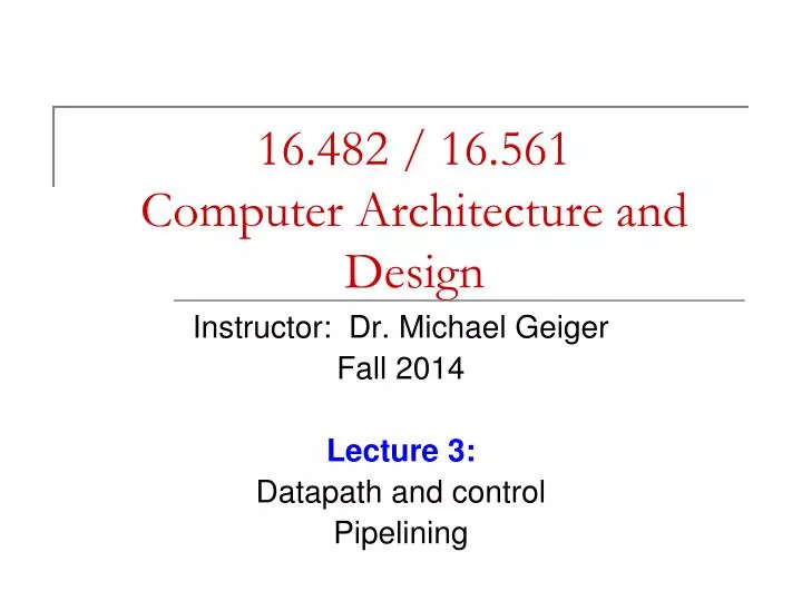 16 482 16 561 computer architecture and design