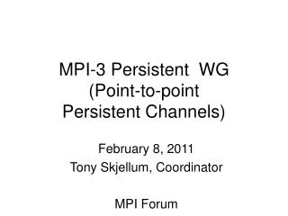 MPI-3 Persistent WG (Point-to-point Persistent Channels)