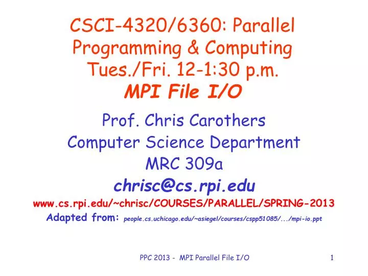 csci 4320 6360 parallel programming computing tues fri 12 1 30 p m mpi file i o