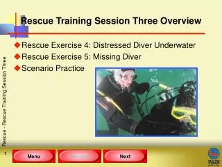 Rescue Training Session Three Overview