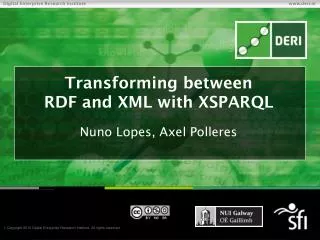 Transforming between RDF and XML with XSPARQL