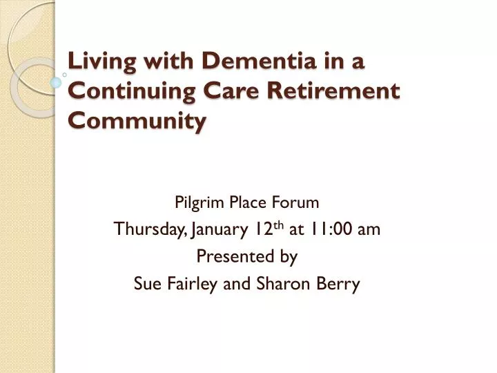 living with dementia in a continuing care retirement community