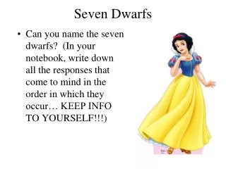 Seven Dwarfs