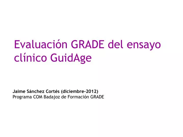 evaluaci n grade del ensayo cl nico guidage