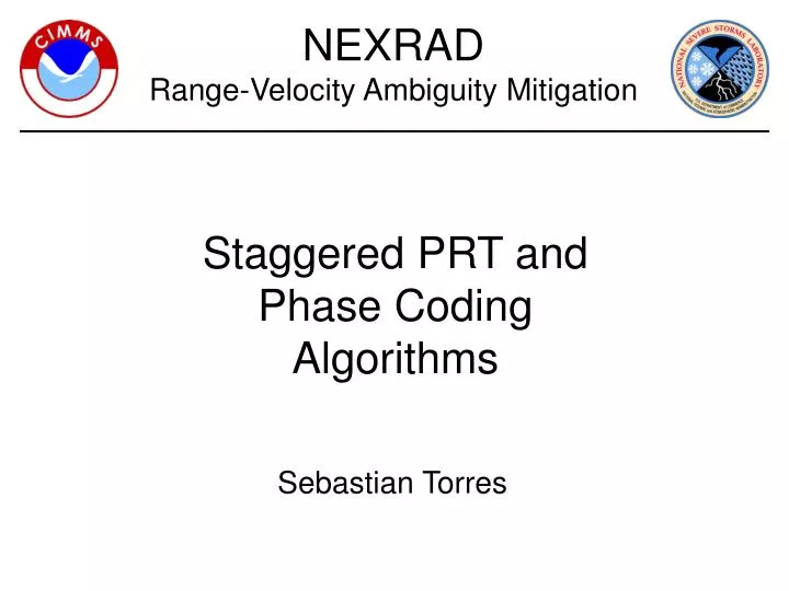 staggered prt and phase coding algorithms