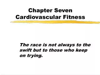 Chapter Seven Cardiovascular Fitness