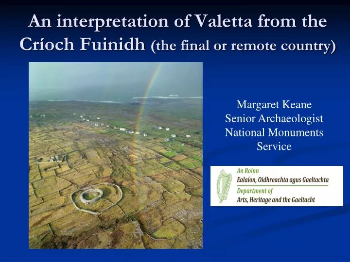 an interpretation of valetta from the cr och fuinidh the final or remote country