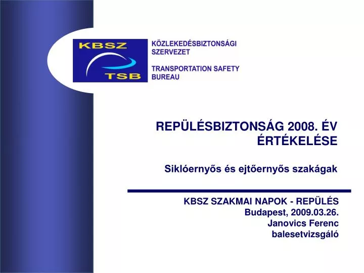 rep l sbiztons g 2008 v rt kel se sikl erny s s ejt erny s szak gak