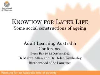 Knowhow for Later Life Some social constructions of ageing