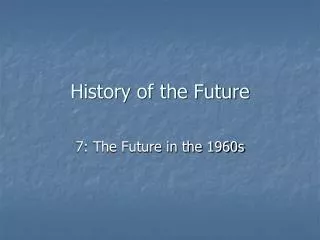 History of the Future