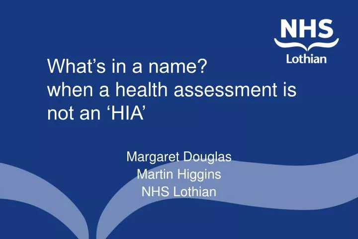what s in a name when a health assessment is not an hia