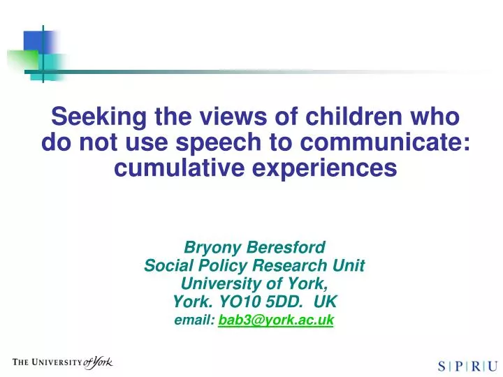 seeking the views of children who do not use speech to communicate cumulative experiences