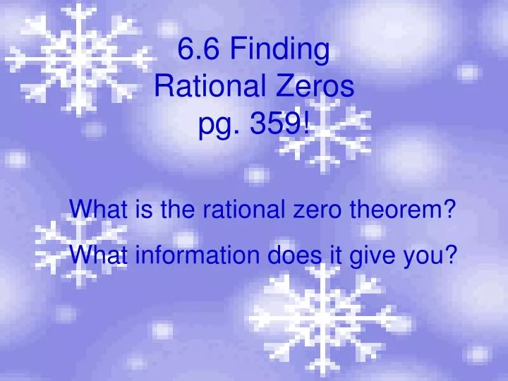6 6 finding rational zeros pg 359