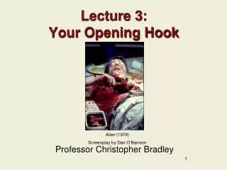 Lecture 3: Your Opening Hook