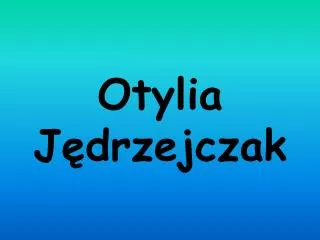 otylia j drzejczak