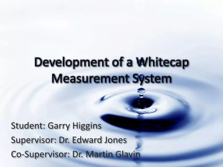 development of a whitecap measurement system