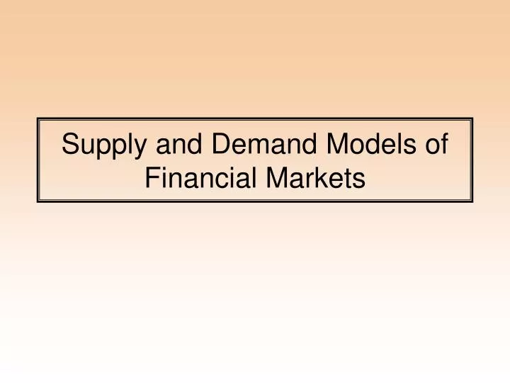 supply and demand models of financial markets