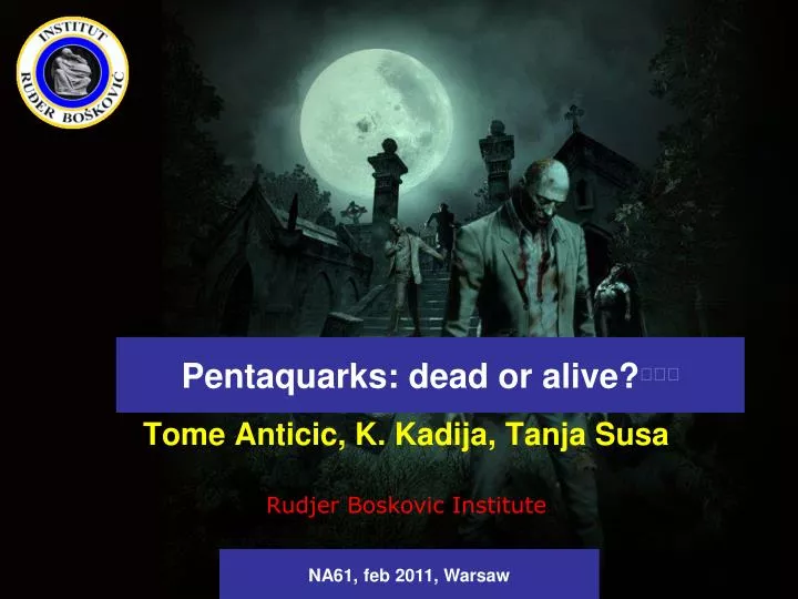 pentaquarks dead or alive