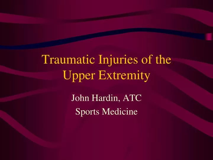 traumatic injuries of the upper extremity