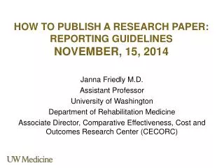 How to publish a research paper: reporting guidelines November, 15, 2014