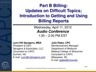 Part B Billing: Updates on Difficult Topics; Introduction to Getting and Using Billing Reports