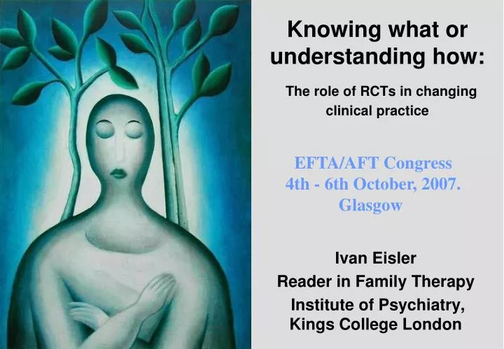 knowing what or understanding how the role of rcts in changing clinical practice