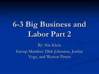 6-3 Big Business and Labor Part 2