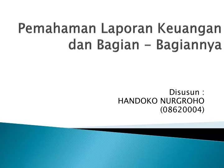 pemahaman laporan keuangan dan bagian bagiannya