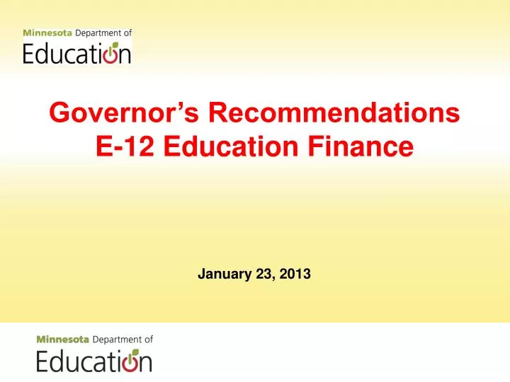governor s recommendations e 12 education finance