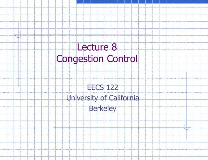 lecture 8 congestion control