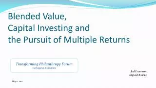 Blended Value, Capital Investing and the Pursuit of Multiple Returns