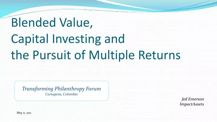 blended value capital investing and the pursuit of multiple returns