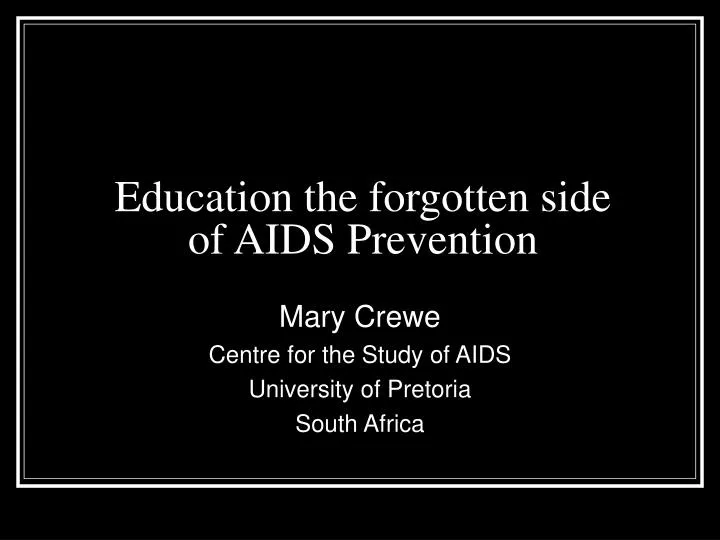 education the forgotten side of aids prevention