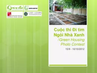 cu c thi i t m ng i nh xanh green housing photo contest