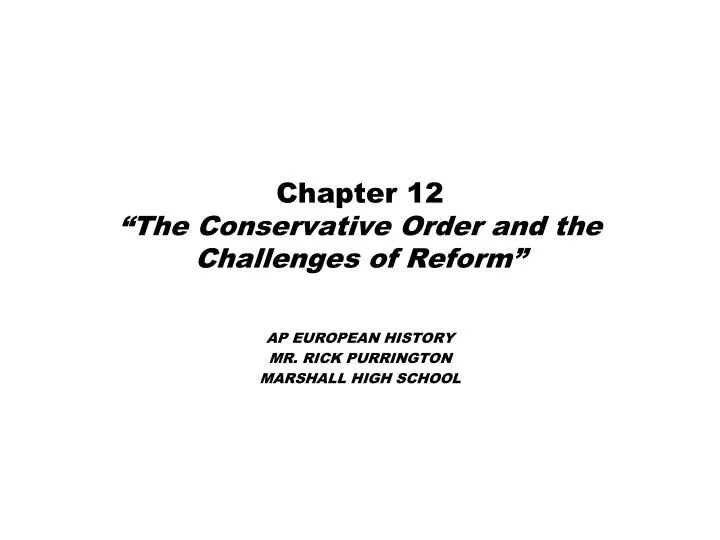 chapter 12 the conservative order and the challenges of reform